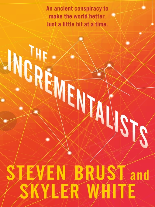 Title details for The Incrementalists by Steven Brust - Wait list